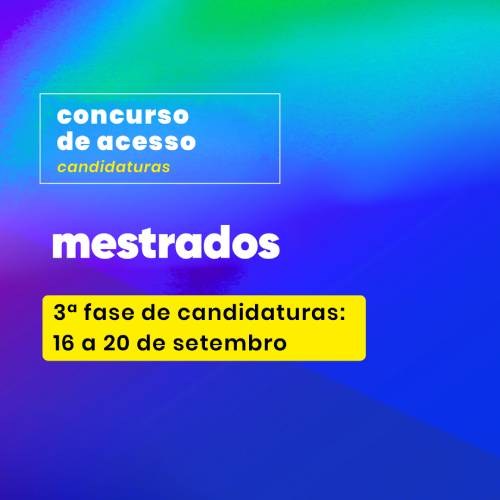 CONCURSO DE ACESSO AOS CURSOS DE MESTRADO 3ª FASE Escola Superior