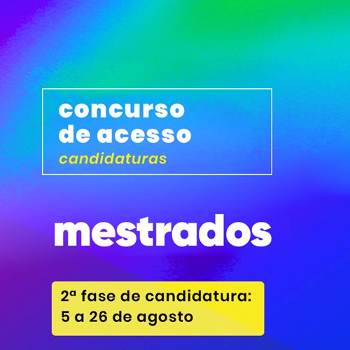 Concurso de Acesso aos Cursos de Mestrado - 2ª fase