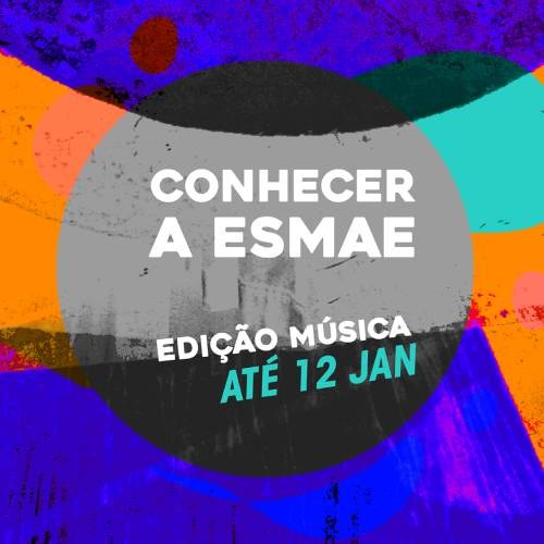 Conhecer a ESMAE - Edição Música