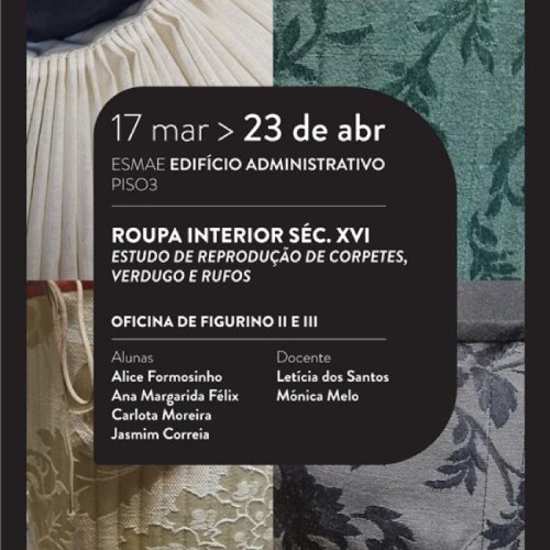 Exposição de Figurinos: Roupa Interior séc. XVI - Estudo de reprodução de corpetes, verdugo e rufos