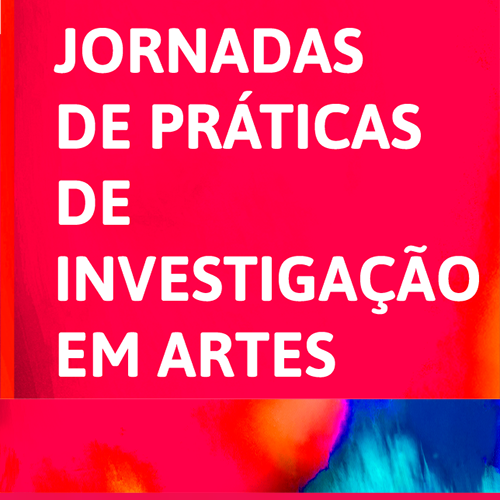 III Jornadas de Práticas de Investigação em Artes 