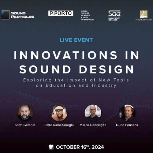 Webinar - "Innovations in Sound Design: Exploring the Impact of New Tools on Education and Industry"